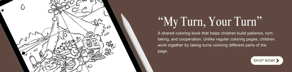 A tablet displaying a whimsical coloring page alongside a stylus, next to text promoting "My Turn, Your Turn," a cooperative coloring book that teaches children patience and turn-taking.