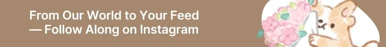 "Follow Along on Instagram" banner with a cartoon puppy holding pink flowers.